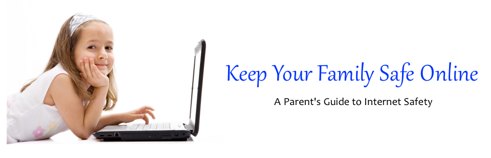 Keep Your Family Safe Online
